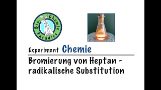 Experiment Chemie – Bromierung von Heptan – radikalische Substitution [upl. by Arihk]