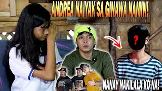 PART 4  ANDREA NAIYAK SA GINAWA NAMIN NANAY NIYA NAKILALA KO NA [upl. by Eanore]