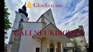 🔔GALLNEUKIRCHENOÖ🈂️Freitagsläuten mit der quotGallusglockequot der Stadpfarrkirche zum Hl Gallus [upl. by Nirhtak80]