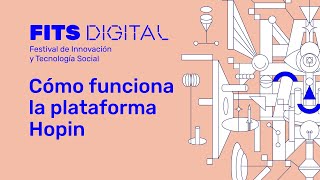 Cómo funciona la plataforma Hopin FITSDigital2021 [upl. by Casmey]