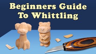 Start Whittling TODAY  Complete Beginners Guide to Whittling [upl. by Bradshaw]