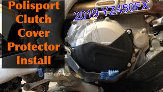 Polisport Clutch Cover Protector Install 2019 YZ450FX [upl. by Manly453]