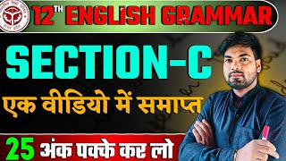 12th English Grammar 2025  SectionC  English Grammar Class 12 [upl. by Elleirbag680]