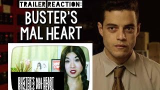 Trailer Reaction BUSTERS MAL HEART 2016  Rami Malek is SO HAWT [upl. by Derte]