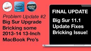 Big Sur 111 Update Fixes Bricking issue for 201314 13quot MacBook Pros  Final Update [upl. by Efeek]