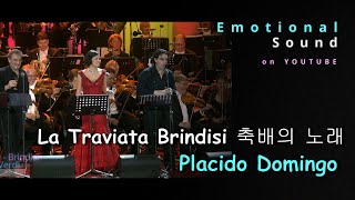 고음질 음원 Verdi  La Traviata Brindisi 축배의 노래 Placido Domingo Anna Netrebko Rolando Villazon [upl. by Nhtanhoj]