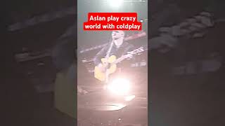 Aslan play crazy world with coldplay [upl. by Popele207]