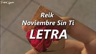 Reik  Noviembre Sin Ti 💔 LETRA [upl. by Larok]