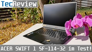 Acer Swift 1 SF11432 Ultrabook im Test  TecReview  deutsch  4K [upl. by Pathe313]