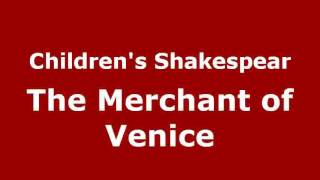 The Childrens Shakespear  The Merchant of Venice [upl. by Aehsrop]