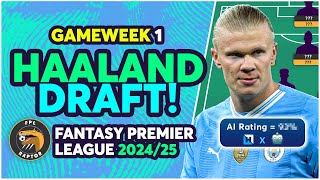 FPL TEAM SELECTION HAALAND amp SALAH DRAFT  Fantasy Premier League Tips 202425 [upl. by Anerb]