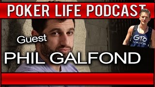 Phil Galfond  Poker Life Podcast [upl. by Nolie]