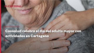 Coosalud celebra el día del adulto mayor con actividades en Cartagena [upl. by Anhej]