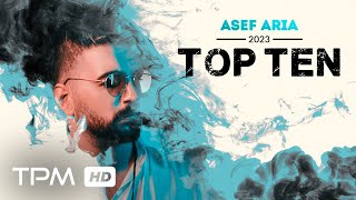 Asef Aria Top 10 2023  میکس بهترین آهنگ های آصف آریا در سال 2023 [upl. by Iad44]