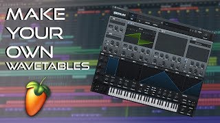 HOW TO MAKE WAVETABLES  FL STUDIO TUTORIAL [upl. by Coffey]