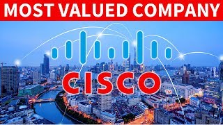 How Cisco Became the Worlds Most Valued Company  The Rise of Cisco [upl. by Nyrek194]