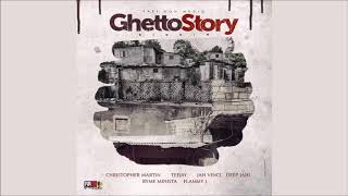 Ghetto Story Riddim Mix ►SEPT 2018► TeejayJah VinciChris MartinDeep Jahi amp More Papi Don Muziq [upl. by Roche]