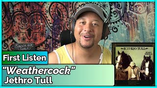 Jethro Tull Weathercock REACTION amp REVIEW [upl. by Rehposirhc]