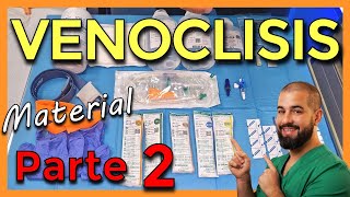 VENOCLISIS – Parte 2 MATERIAL para CANALIZAR Cómo CANALIZAR una VENA [upl. by Simonette]