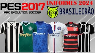 PES 2017 ATUALIZADO 2025  UNIFORMES BRASILEIRÃO [upl. by Dnalra]