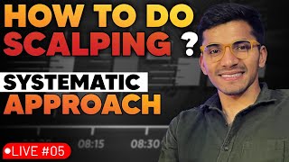 LIVE 05  Learn How to do Scalping   Trading Strategy A Systematic Approach [upl. by Treboh]