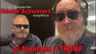 🇺🇸 El experto Héctor Schwerert explica el atentado a Trump  Analizando fallos del Servicio Secreto [upl. by Birdt335]