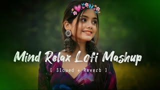 TRANDING INSTAGRAM SONG 🥰 LOFI MASHUP SONG  MASHUP LOVE SONG  MIND RELAX LOFI MASHUP  PART02 [upl. by Simetra]