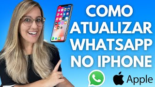 COMO ATUALIZAR o WHATSAPP no IPHONE  NOVA VERSÃO DO WHATSAPP 2023 [upl. by Teodor]