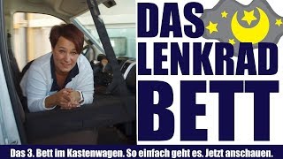 Das Lenkradbett für Wohnmobil und Kastenwagen vorgestellt [upl. by Leonidas]