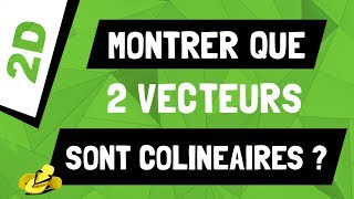 Comment montrer que deux vecteurs sont colinéaires 2D [upl. by Shep]