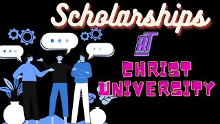 Scholarships at Christ University  How to Apply for Freshers 2nd Years amp 3rd Years  All Details [upl. by Ahsimik]