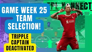 Now thats response Double Game week 25 Team Selection and Game Week 24 preview Triple Captaincy [upl. by Seadon]