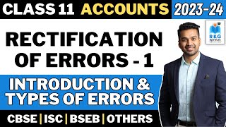 Introduction amp Types of Errors  Rectification of Errors  1  Accounts  Class 11  CA Parag Gupta [upl. by Zadack536]