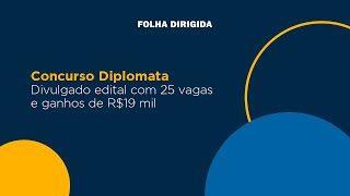 Concurso diplomata 2020 divulgado edital com 25 vagas [upl. by Assina]