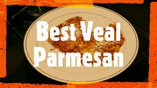 Veal Parmesan Recipe  Make the Best Moist Tender Veal Parmesan  Best Proven Recipe [upl. by Lordan916]