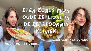 Eten zoals mijn oude eetlijst in de eetstoorniskliniek [upl. by Phaih]