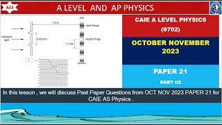 AS LEVEL PHYSICS 9702 PAPER 2  OCTOBERNOVEMBER 2023  Paper 21  970221ON23  Part 02 [upl. by Quill]