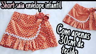 Passo a passo Short saia envelope infantil COM APENAS 30CM DE TECIDO costurainfantil [upl. by Araf]