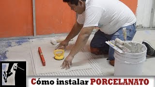 Cómo Instalar piso de PORCELANATO Fácil  Instalaciones [upl. by Freedman]