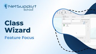 NetSupport School Feature Focus  Class Wizard [upl. by Kataway]