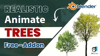 How to Make Realistic Animated Trees in Blender  freeAddon [upl. by Aleck932]