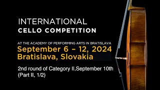 International Cello competition 2024 2nd round of Category II September 10th Part II 12 [upl. by Gipsy]