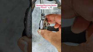 Sewing Machine Noise problem Fixed 🪛sewingtipsandtricks sewinghacks sewingmachinerepair [upl. by Dollie54]