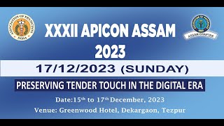 XXXII APICON ASSAM 2023 171223 2nd [upl. by Elletnwahs]