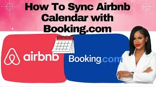 How to Sync Airbnb calendar with Bookingcom calendar 2022 [upl. by Hendren]