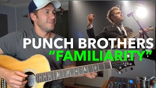 Guitar Teacher REACTS PUNCH BROTHERS quotFamiliarityquot LIVE 4K [upl. by Hally279]