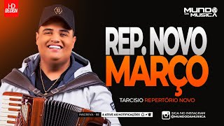 TARCISIO DO ACORDEON  MARÇO 2024  ATUALIZADO  REPERTÓRIO NOVO  MUNDO DA MUSICA [upl. by Areip246]