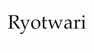 How to Pronounce Ryotwari [upl. by Bab]