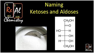 Aldoses and Ketoses  Real Chemistry [upl. by Enomal]