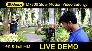 Nikon D7500 Slow Motion Video Setting [upl. by Avalsorim382]